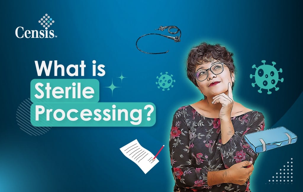 What is Sterile Processing?